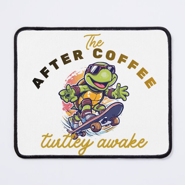 Item preview, Turtley Awake – Cute Turtle on Skateboard Coffee Lover designed and sold by ExoticBrew.