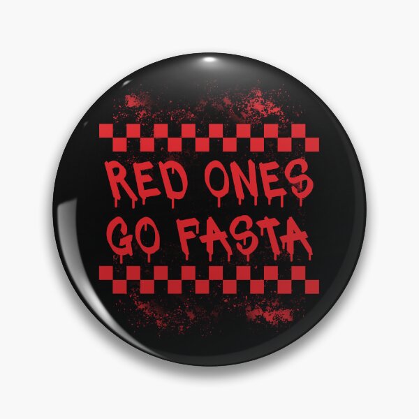 Item preview, Red Ones Go Fasta designed and sold by MaelstromSyn.