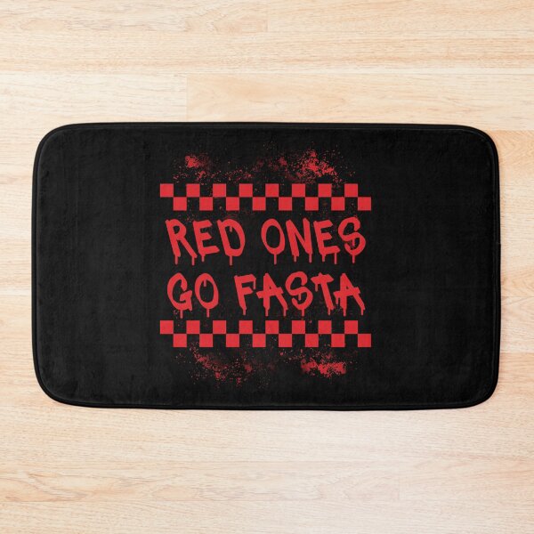 Item preview, Red Ones Go Fasta designed and sold by MaelstromSyn.