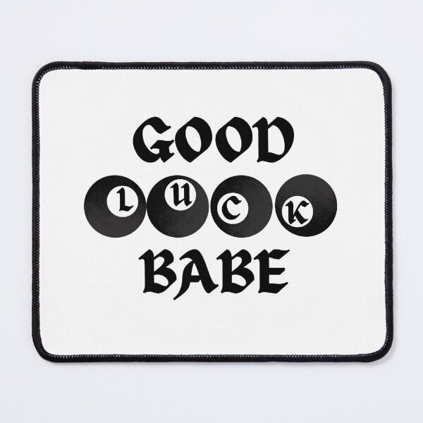 Item preview, Good Luck Babe designed and sold by BookwormDesigns.