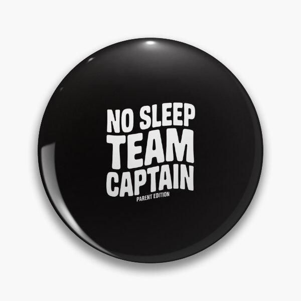 Item preview, New Mom Dad New Parent Gifts No Sleep Team Captain designed and sold by TewonLake.