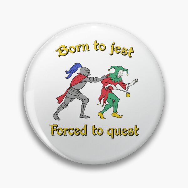 Item preview, Born To Jest Forced To Quest Knight Medieval Parody Art designed and sold by jakaun.