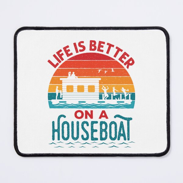 Item preview, Life Is Better on a Houseboat designed and sold by jaygo.