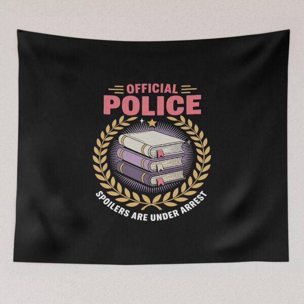 Item preview, Official Spoiler Police Spoilers Are Under Arrest designed and sold by ShelFisher.
