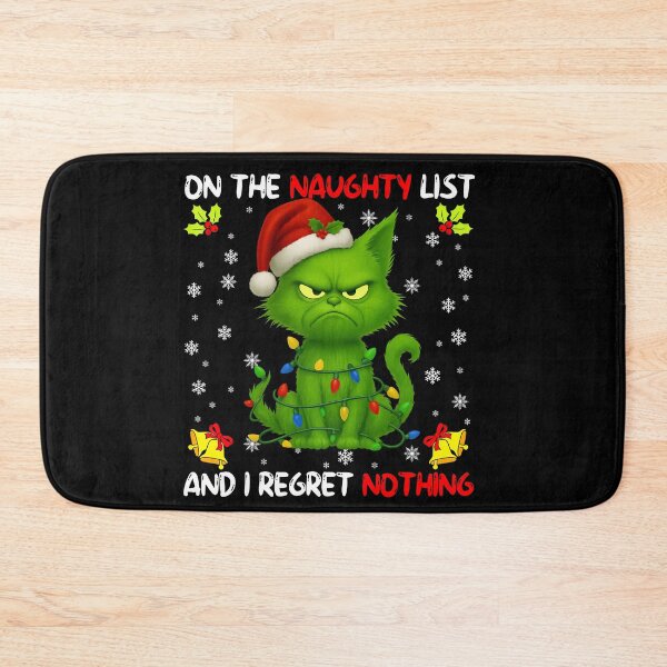Item preview, Grinch Cat On the naughty list and i regret nothing Funny how the grinch stole christmas designed and sold by Har-vee.
