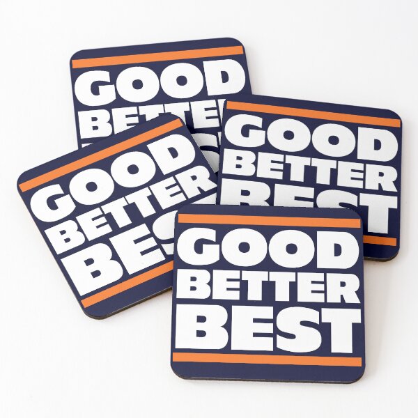 Item preview, GOOD BETTER BEST - Chicago Bears designed and sold by Primotees.