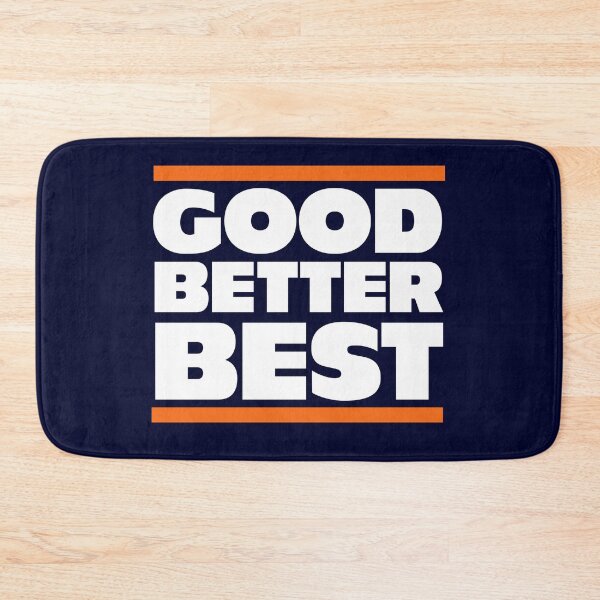 Item preview, GOOD BETTER BEST - Chicago Bears designed and sold by Primotees.