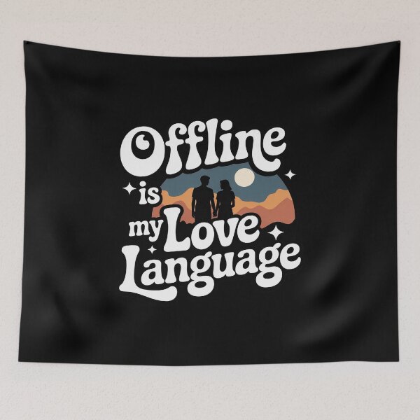Item preview, Offline is My Love Language Digital Detox designed and sold by ShelFisher.