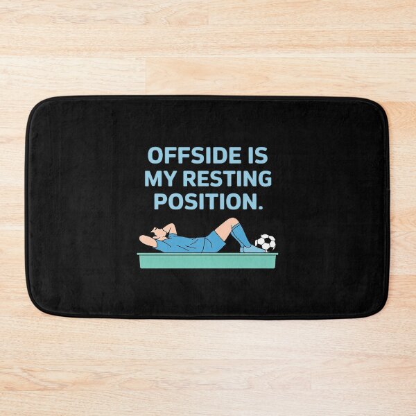 Item preview, Offside is My Resting Position Soccer Quote designed and sold by ShelFisher.