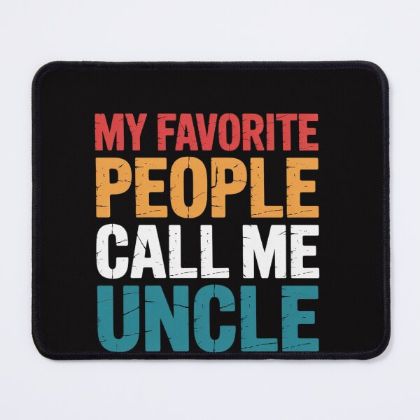 Item preview, My favorite People call me Uncle Family Brother Uncle designed and sold by OlafLica.