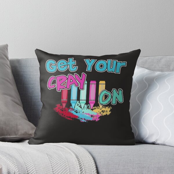 Item preview,  GET YOUR CRAY ON designed and sold by Mill8ion.