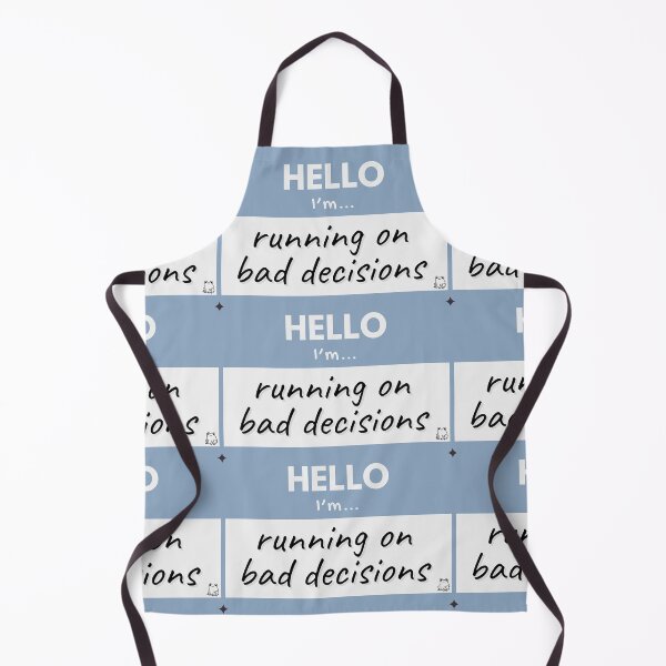Item preview, Hello I’m Running on Bad Decisions – Blue designed and sold by buglevel.