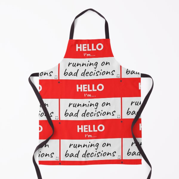 Item preview, Hello I’m Running on Bad Decisions – Red designed and sold by buglevel.