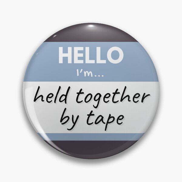 Item preview, Hello I’m Held Together by Tape – Blue designed and sold by buglevel.