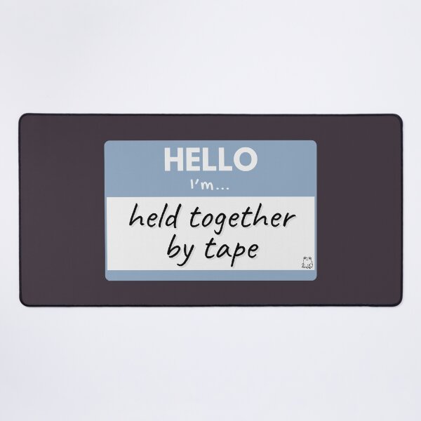 Item preview, Hello I’m Held Together by Tape – Blue designed and sold by buglevel.
