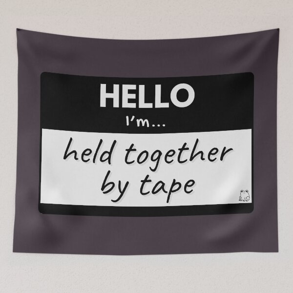 Item preview, Hello I’m Held Together by Tape – Black designed and sold by buglevel.