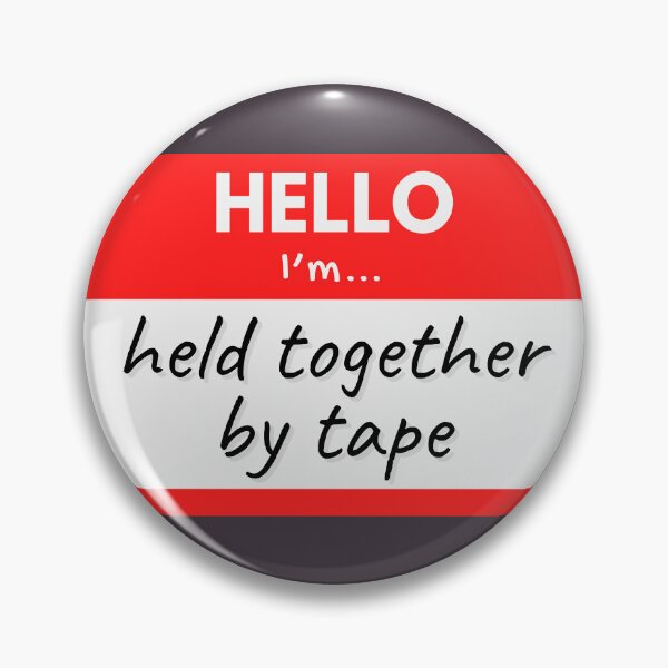 Item preview, Hello I’m Held Together by Tape – Red designed and sold by buglevel.