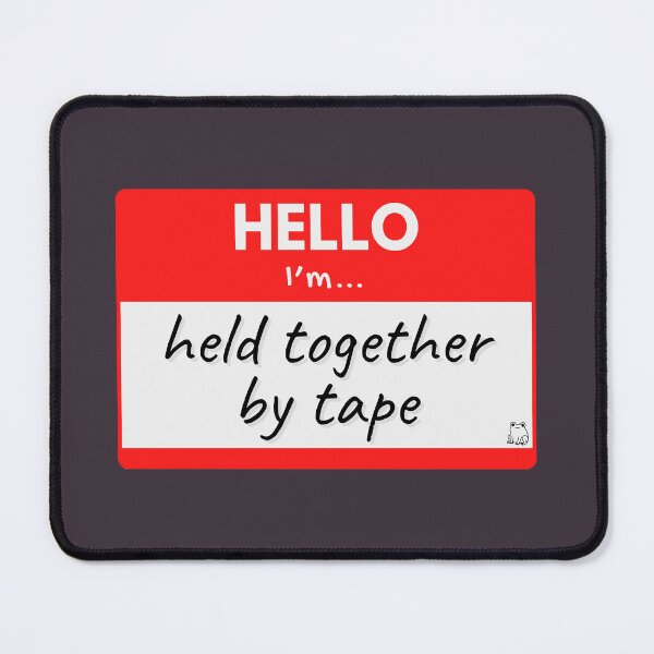 Item preview, Hello I’m Held Together by Tape – Red designed and sold by buglevel.