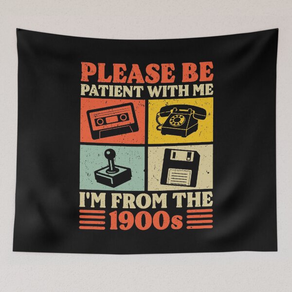 Item preview, Please Be Patient With Me I'm From The 1900s designed and sold by petestyles.