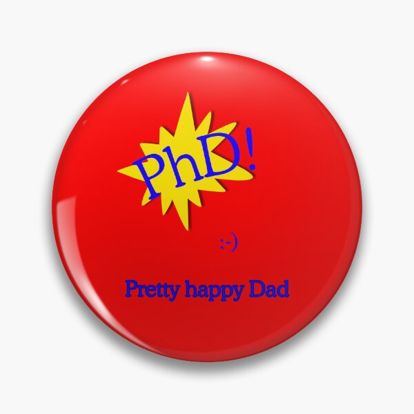 Item preview, PhD: Pretty happy Dad designed and sold by marie designs.