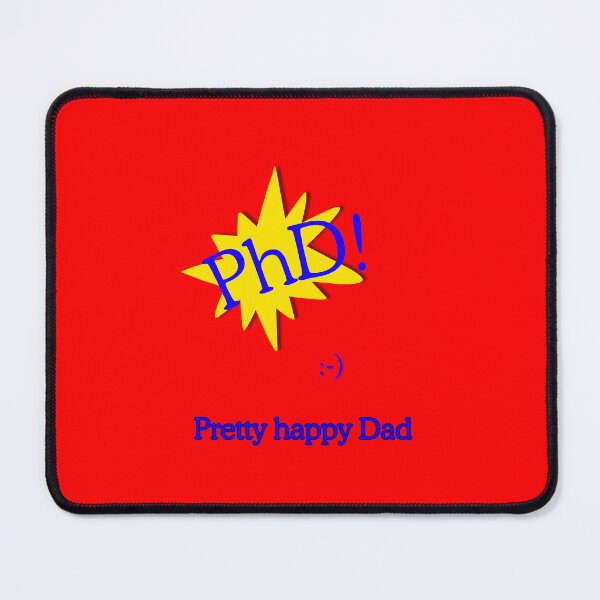 Item preview, PhD: Pretty happy Dad designed and sold by marie designs.