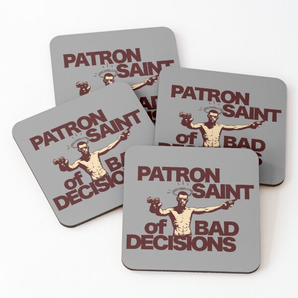 Item preview, Patron Saint of Bad Decisions designed and sold by UNK-Fatigues.