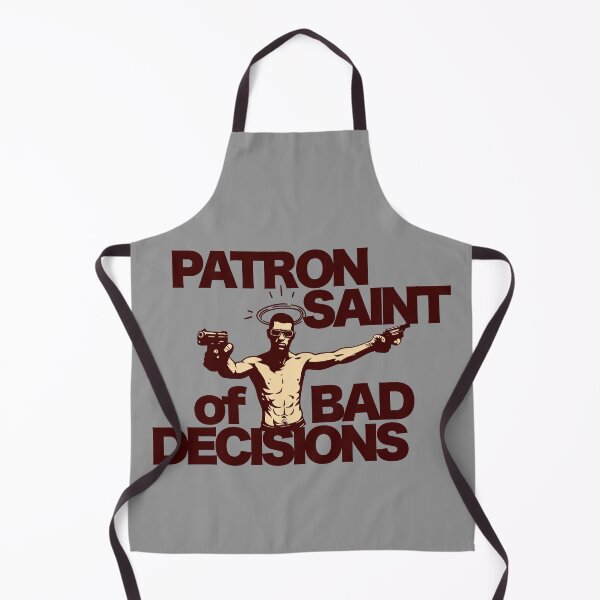 Item preview, Patron Saint of Bad Decisions designed and sold by UNK-Fatigues.