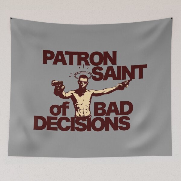 Item preview, Patron Saint of Bad Decisions designed and sold by UNK-Fatigues.
