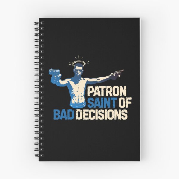Item preview, Patron Saint of Bad Decisions designed and sold by UNK-Fatigues.