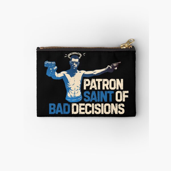 Item preview, Patron Saint of Bad Decisions designed and sold by UNK-Fatigues.