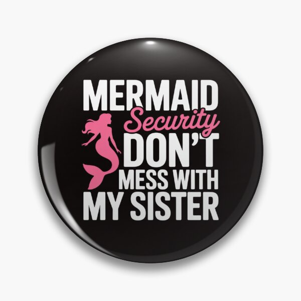 Item preview, Mermaid Security Don't Mess With My Mermaid designed and sold by LapFemile.
