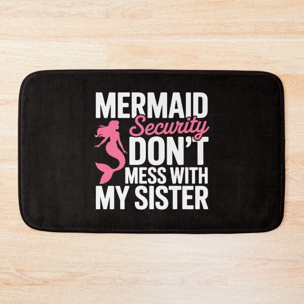 Item preview, Mermaid Security Don't Mess With My Mermaid designed and sold by LapFemile.