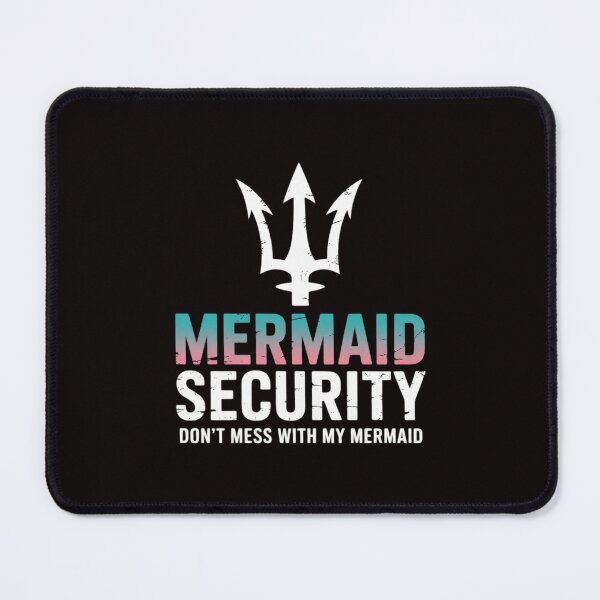 Item preview, Mermaid Security Dont Mess With My Mermaid Fathers Day Gift designed and sold by LapFemile.