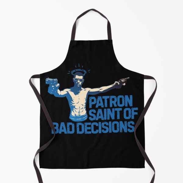 Item preview, Patron Saint of Bad Decisions designed and sold by UNK-Fatigues.