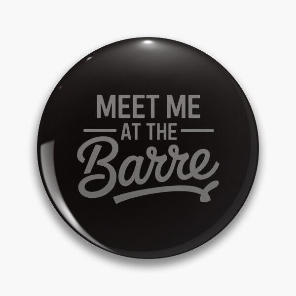 Item preview, Meet me at the barre gift for women train at ballet barre designed and sold by LapFemile.