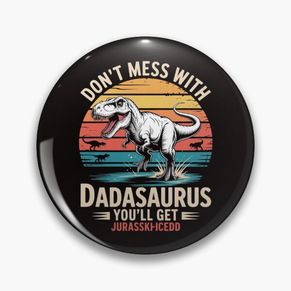 Item preview, Matching Family Saurus T-Rex Dinosaur Don't Mess With Dadasaurus You'll Get Jurasskicked Men's Dinosaur designed and sold by LapFemile.