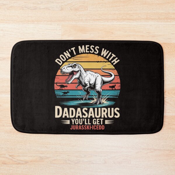 Item preview, Matching Family Saurus T-Rex Dinosaur Don't Mess With Dadasaurus You'll Get Jurasskicked Men's Dinosaur designed and sold by LapFemile.