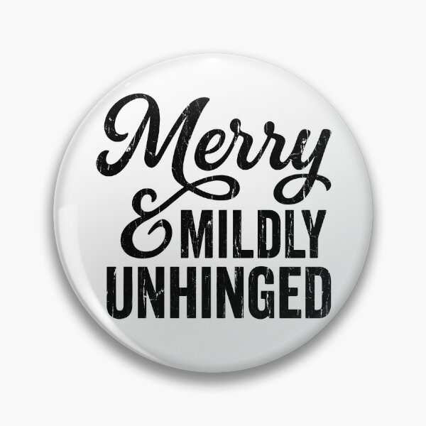 Item preview, Merry & Mildly Unhinged designed and sold by passantpossi.