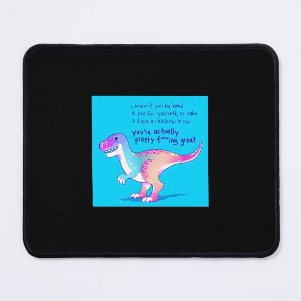 Item preview, You’re Actually Pretty Fing Great Rainbow T-Rex designed and sold by KimberlyRGreene.
