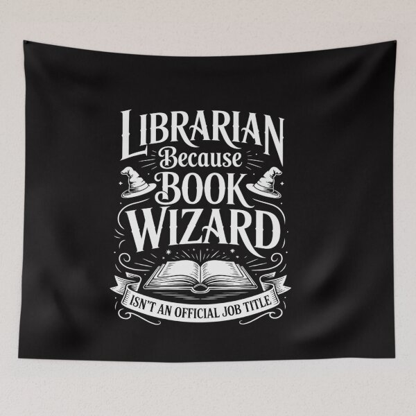 Item preview, Librarian bcs Book Wizard isn't a Job Title - Library designed and sold by ConceptThena.
