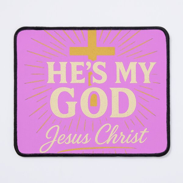 Item preview, hes my god designed and sold by authormikemuncy.