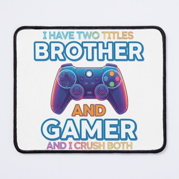 Item preview, I Have Two Titles Brother and Gamer Funny Gaming Boys designed and sold by yantutinguyen25.