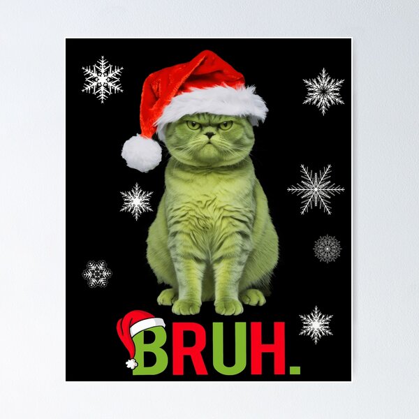 Item preview, Funny Grinch Green Cat Bruh Christmas Gifts  designed and sold by Har-vee.