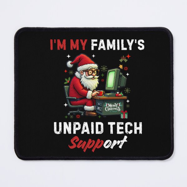 Item preview, Cute I'm My Family's Unpaid Tech Support,Santa Computer Engineer designed and sold by BornBorn.