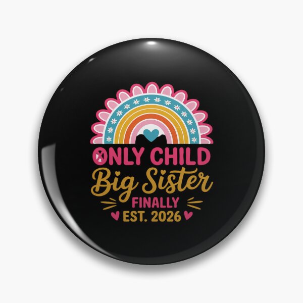 Item preview, Only Child Expires Big Sister Finally 2026 Baby Announcement designed and sold by Rotasiin.