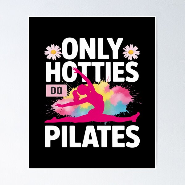 Item preview, Only Hotties Do Pilates Funny Fitness Hot Girl Workout Gym designed and sold by Rotasiin.