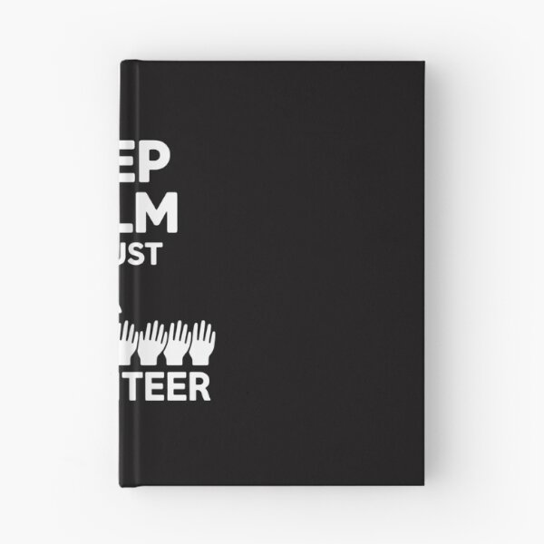 Item preview, Keep Calm I'm Just A Volunteer Volunteering Job Volunteers designed and sold by Viepenny.