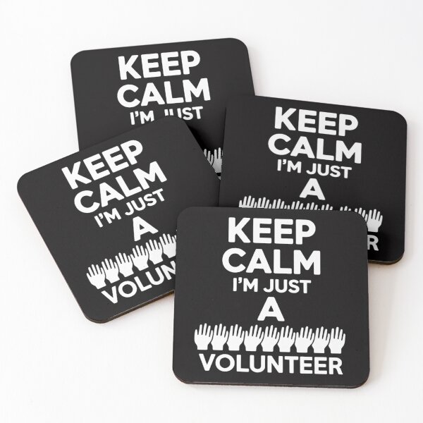Item preview, Keep Calm I'm Just A Volunteer Volunteering Job Volunteers designed and sold by Viepenny.