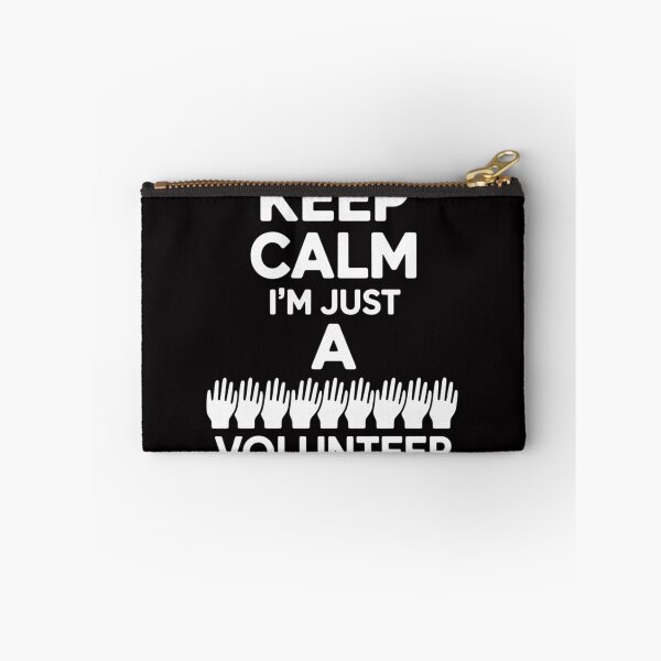Item preview, Keep Calm I'm Just A Volunteer Volunteering Job Volunteers designed and sold by Viepenny.