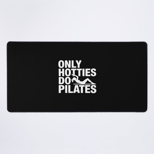Item preview, Only Hotties Do Pilates Funny Workout Gym Fitness Core Girl designed and sold by LinlinsDemons.